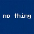 ڣNo Thingؿ׿  v1.0